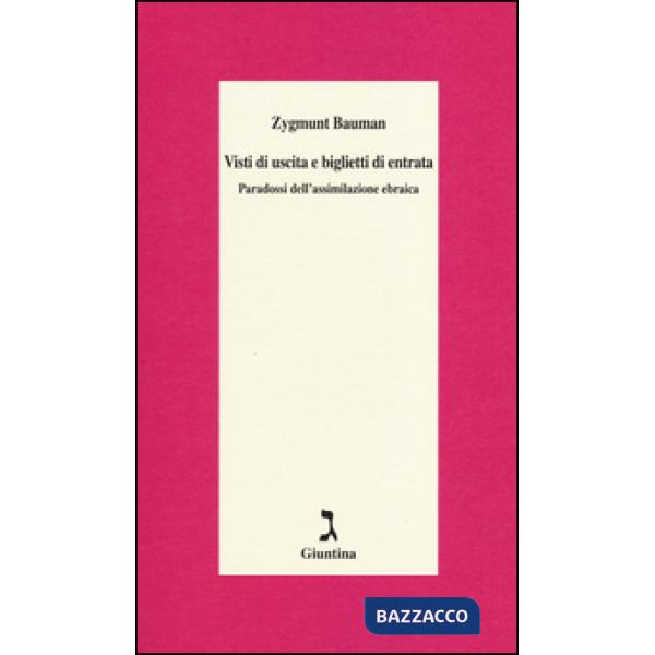 Visti di uscita e biglietti di entrata. paradossi dell'assimilazione ebraica