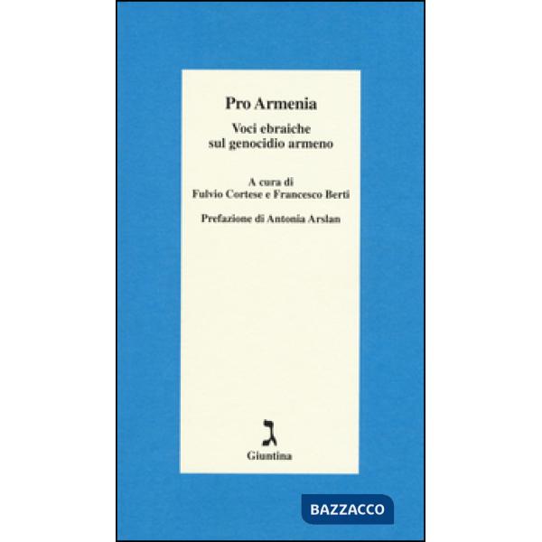 Pro Armenia. Voci ebraiche sul genocidio armeno