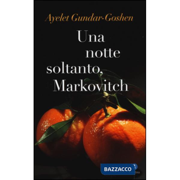 Una notte soltanto, Markovitch