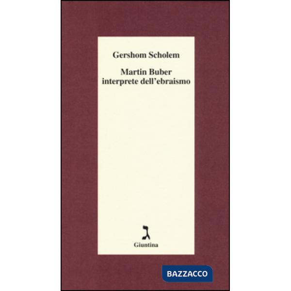 Martin Buber interprete dell'ebraismo