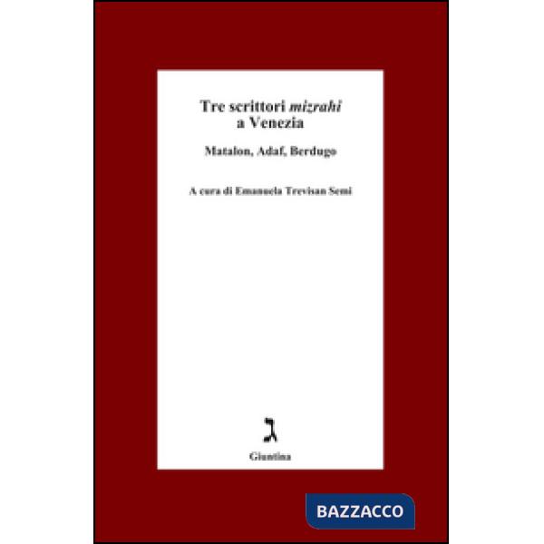 Tre scrittori Mizrahi a Venezia. Matalon, Adaf, Berdugo