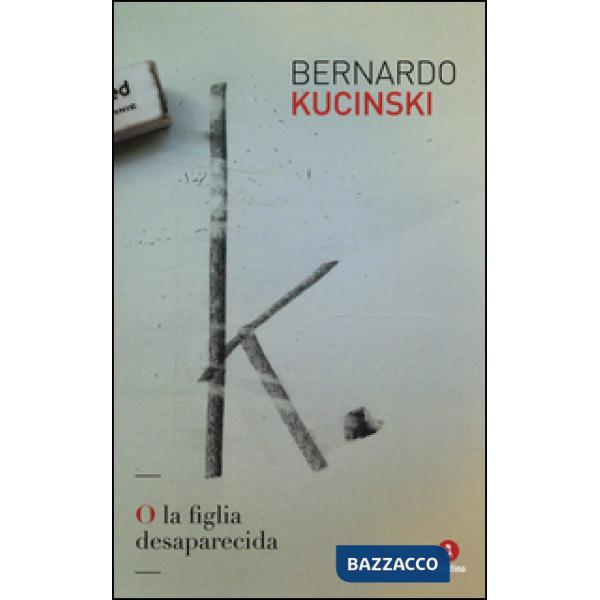 K. O la figlia desaparecida