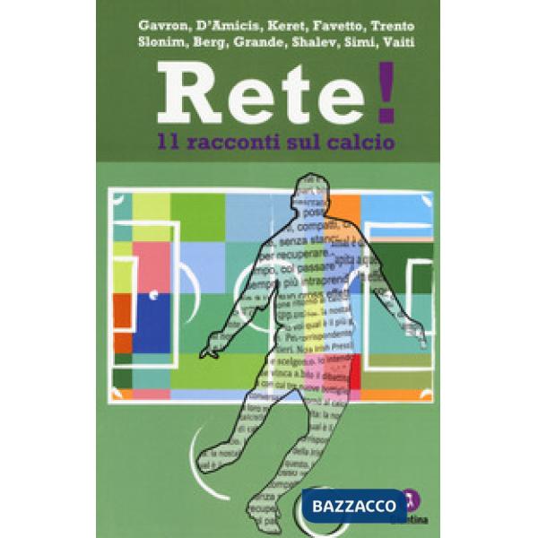 Rete! 11 racconti sul calcio