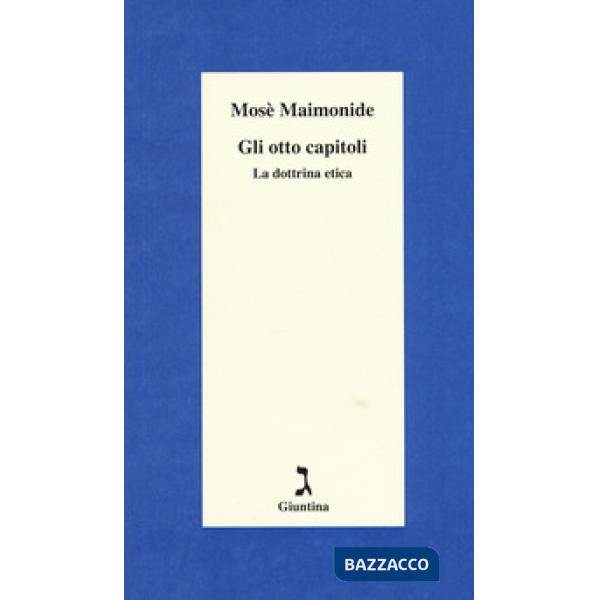 Otto capitoli. La dottrina etica (Gli)