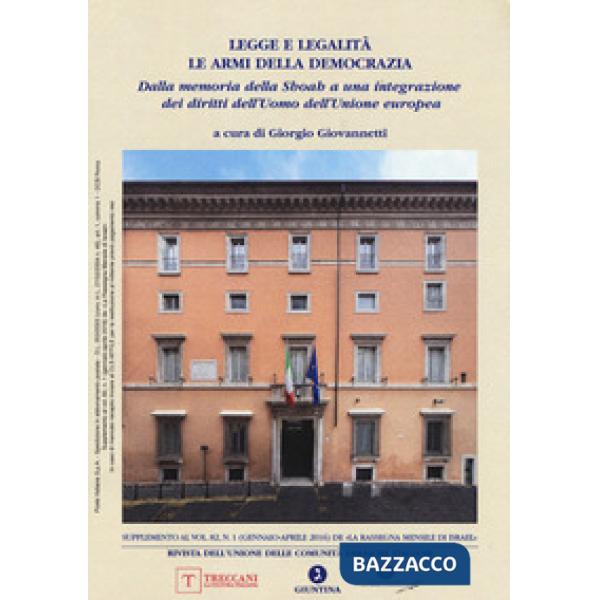Rassegna mensile di Israel (La). Vol. 82/1: Supplemento. Legge e legalità. Le armi della democrazia. Dalla memoria della Shoah a