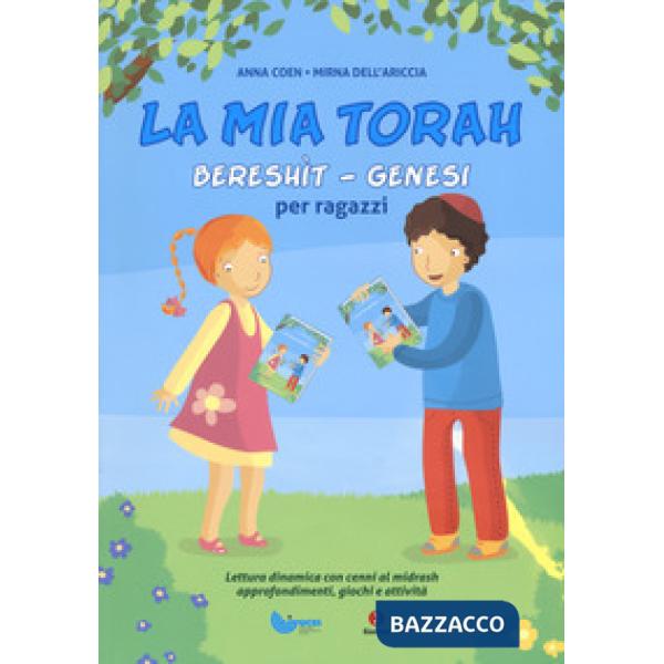 Mia Torah. Bereshìt, Genesi per ragazzi (La)