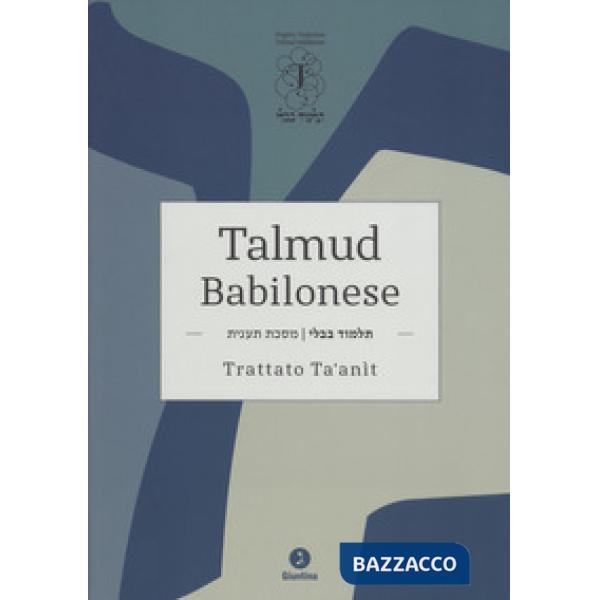 Talmud babilonese. Trattato Ta'anit. Testo originale a fronte
