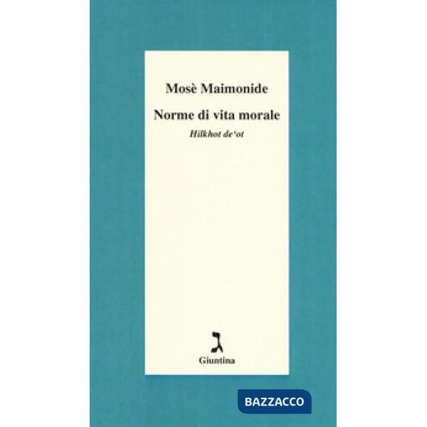 Norme di vita morale. Hilkhot de'ot
