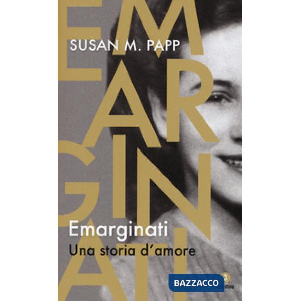 Emarginati. Una storia d'amore