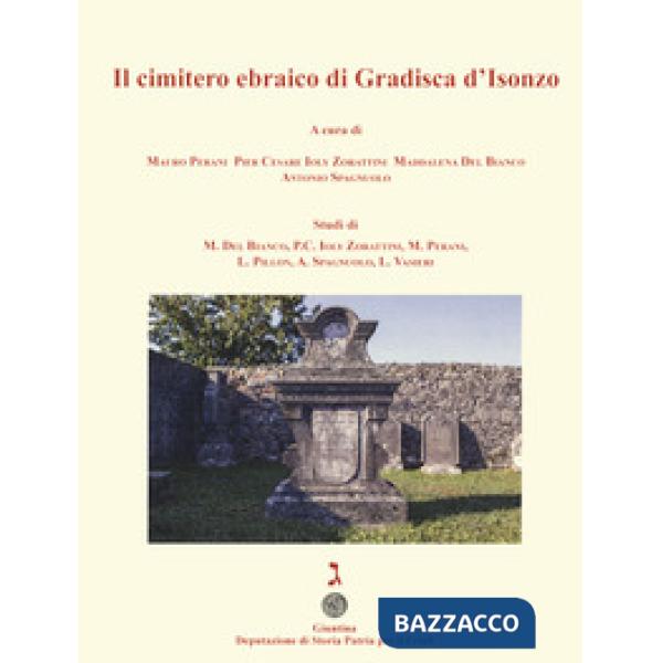 Cimitero ebraico di Gradisca d'Isonzo (Il)
