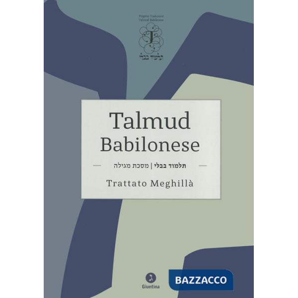 Talmud Babilonese. Trattato Meghillà (Rotolo di Ester)