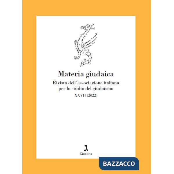 Materia giudaica. Rivista dell'Associazione italiana per lo studio del giudaismo (2022). Vol. 27/1