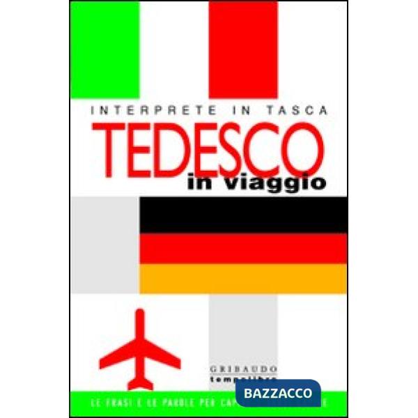Tedesco in viaggio. Interprete in tasca