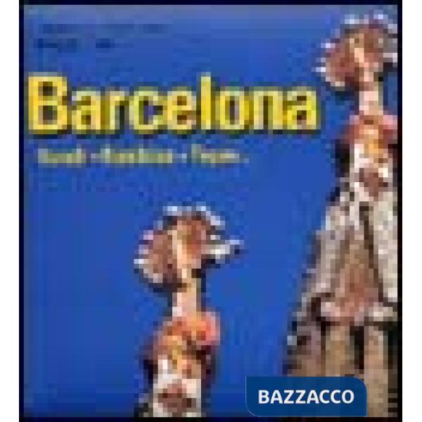 Barcelona. Gaudí, Ramblas, Tapas. Ediz. spagnola e inglese