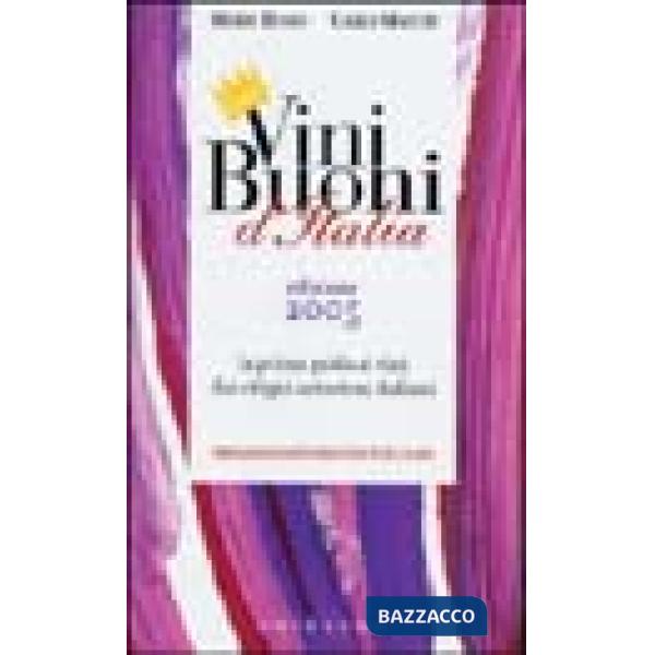 Vini buoni d'Italia. La prima guida ai vini dai vitigni autoctoni italiani 2005