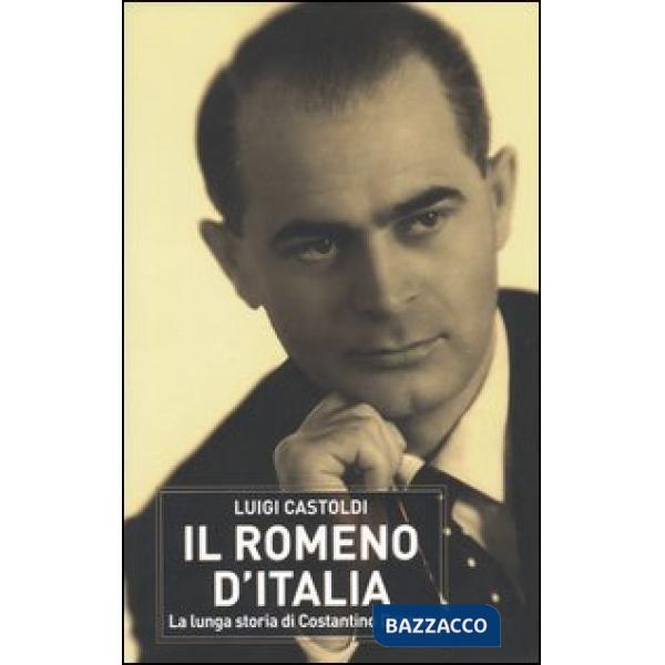 Romeno d'Italia. La lunga storia di Costantino Dragàn (Il)