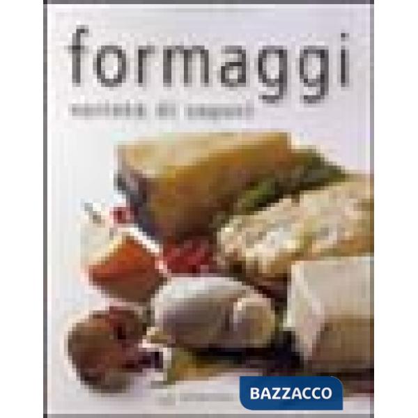 Formaggi. Varietà di sapori