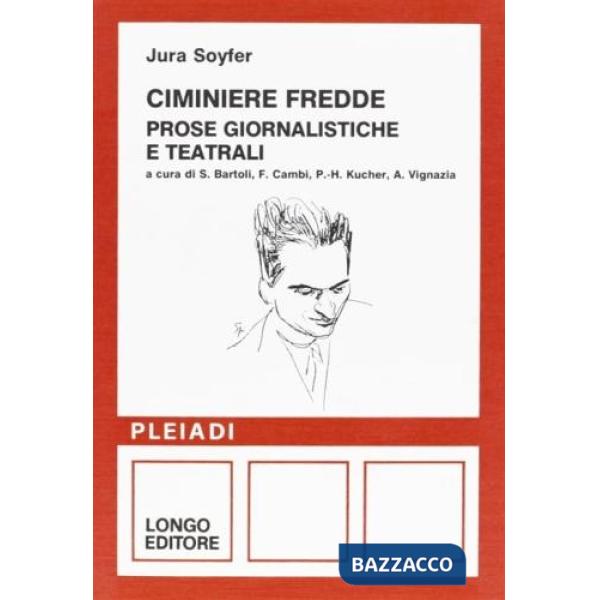Ciminiere fredde. Prose e critiche letterarie