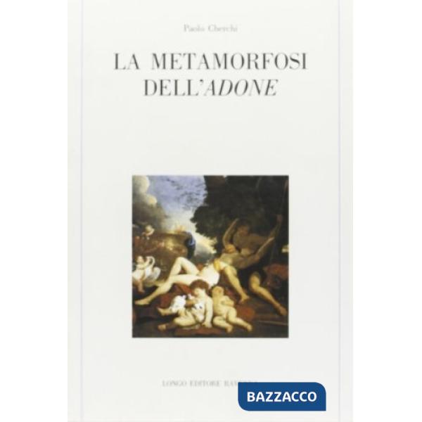 Metamorfosi dell'Adone (La)