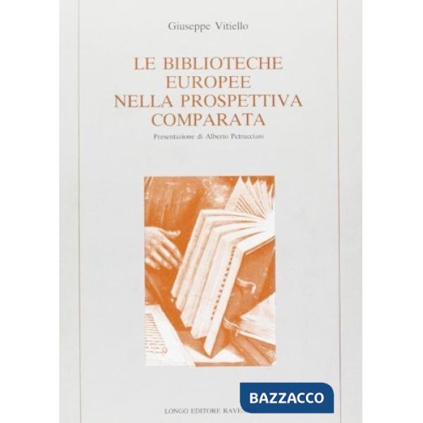 Biblioteche europee nella prospettiva comparata (Le)