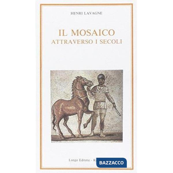 Mosaico attraverso i secoli (Il)