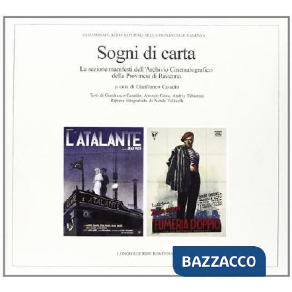 Sogni di carta. La sezione manifesti dell'archivio cinematografico della Provincia di Ravenna