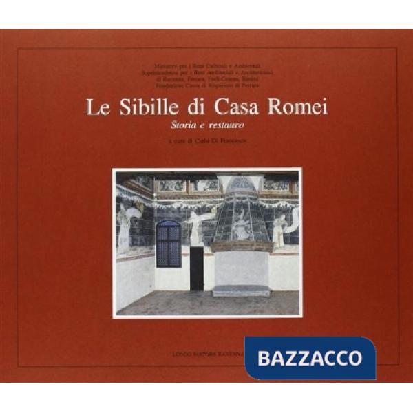 Sibille di casa Romei. Storia e restauro (Le)