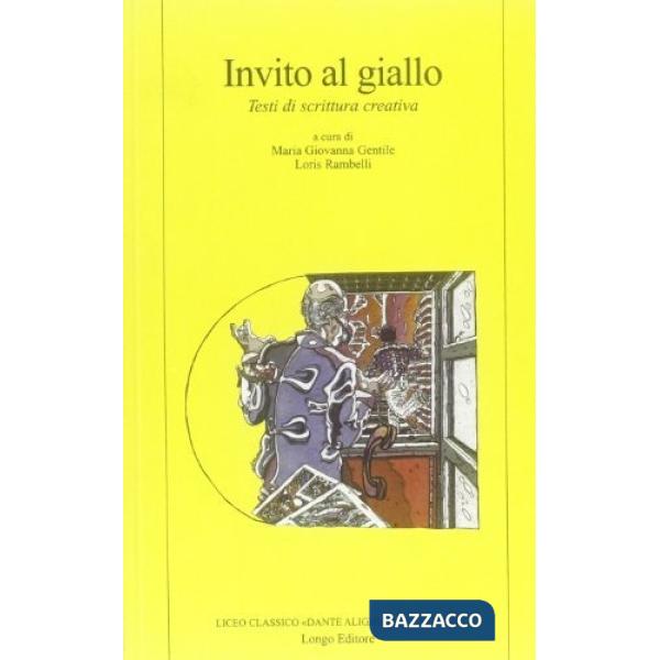 Invito al giallo. Testi di scrittura creativa