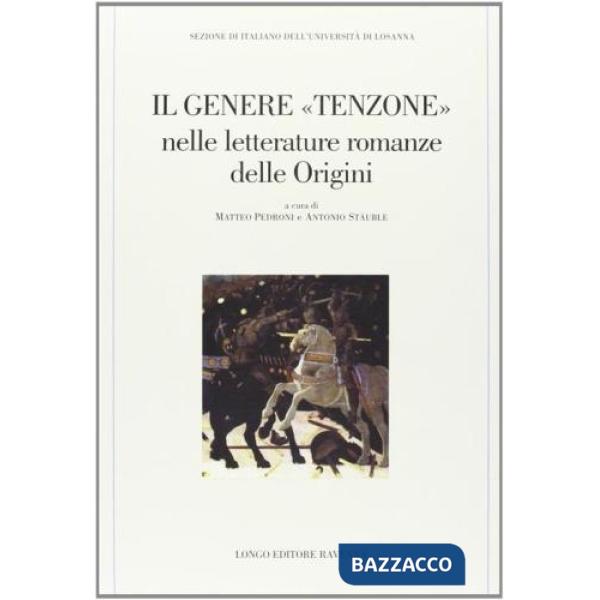 Genere «Tenzone» nelle letterature romanze delle origini (Il)