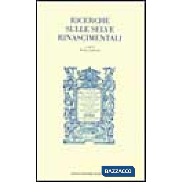 Ricerche sulle selve rinascimentali