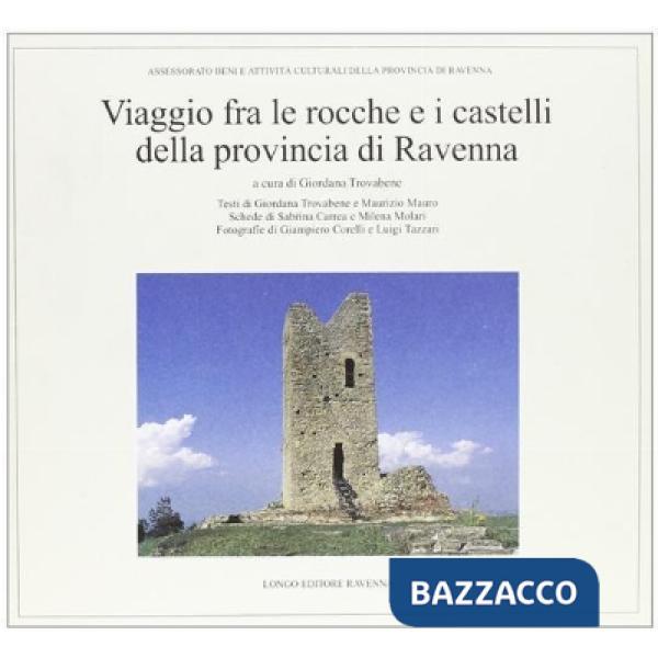 Viaggio fra le rocche e i castelli della provincia di Ravenna