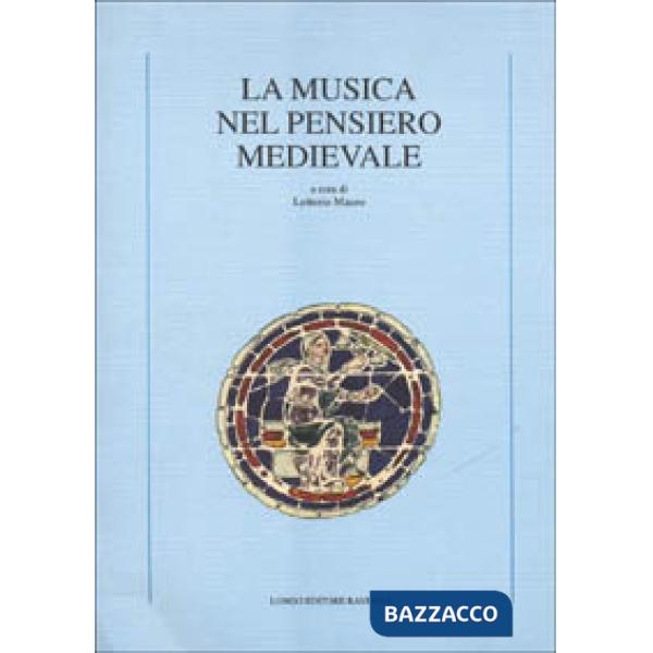 Musica nel pensiero medievale (La)