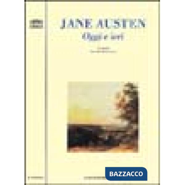 Jane Austen. Oggi e ieri