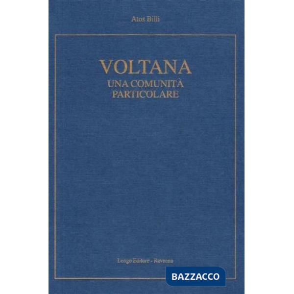 Voltana. Una comunità particolare
