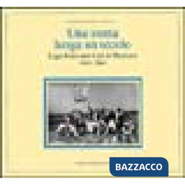 Storia lunga un secolo. Lega Braccianti CGIL di Mezzano 1901-2001 (Una)