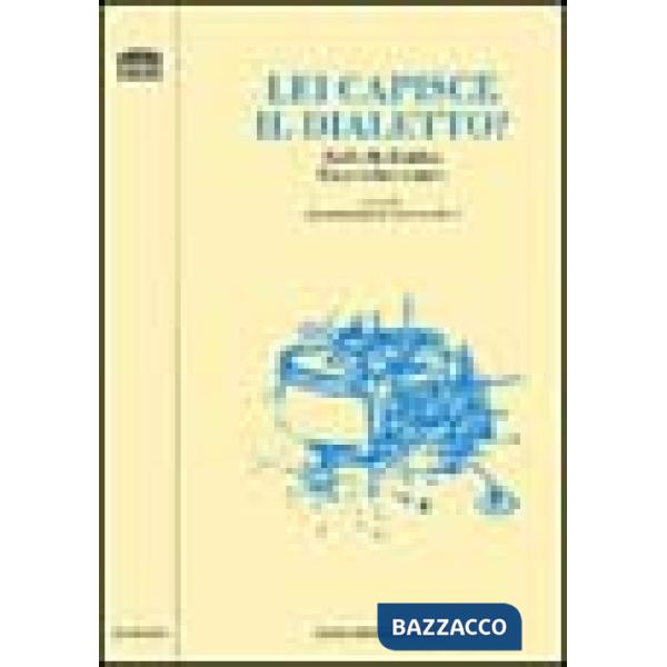 Lei capisce il dialetto? Raffaello Baldini fra poesia e teatro