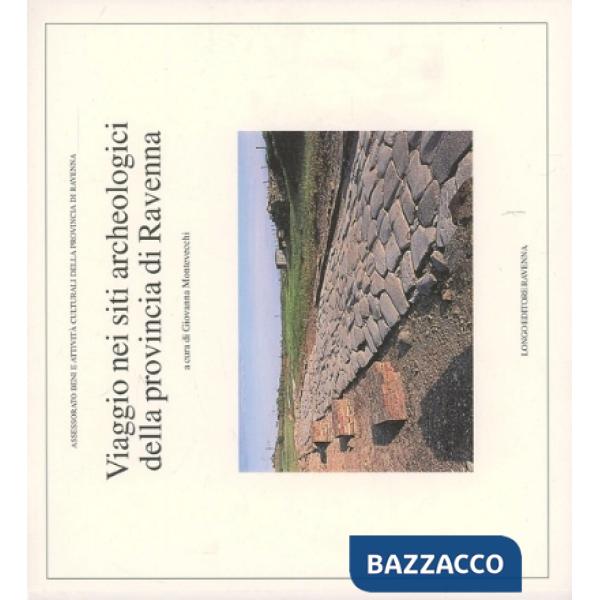Viaggio nei siti archeologici della provincia di Ravenna