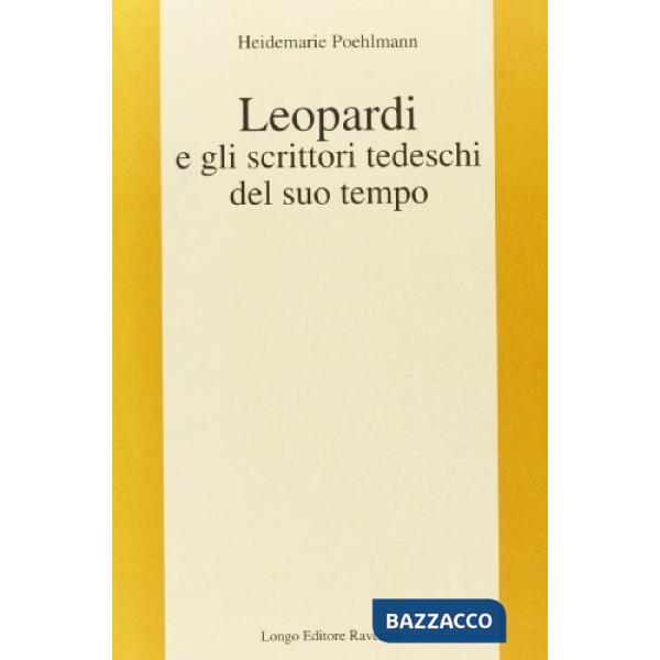 Leopardi e gli scrittori tedeschi del suo tempo