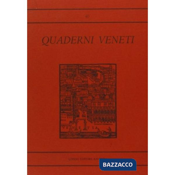 Quaderni veneti. Vol. 40