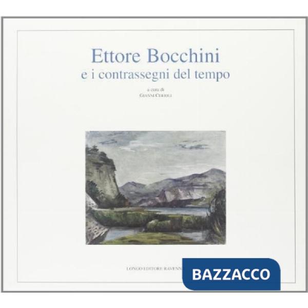 Ettore Bocchini e i contrassegni del tempo