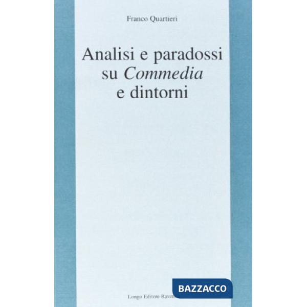 Analisi e paradossi su Commedia e dintorni