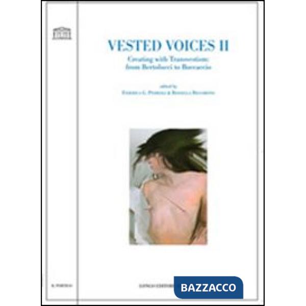 Vested voices 2. Creating with transvestism: from Bertolucci to Boccaccio