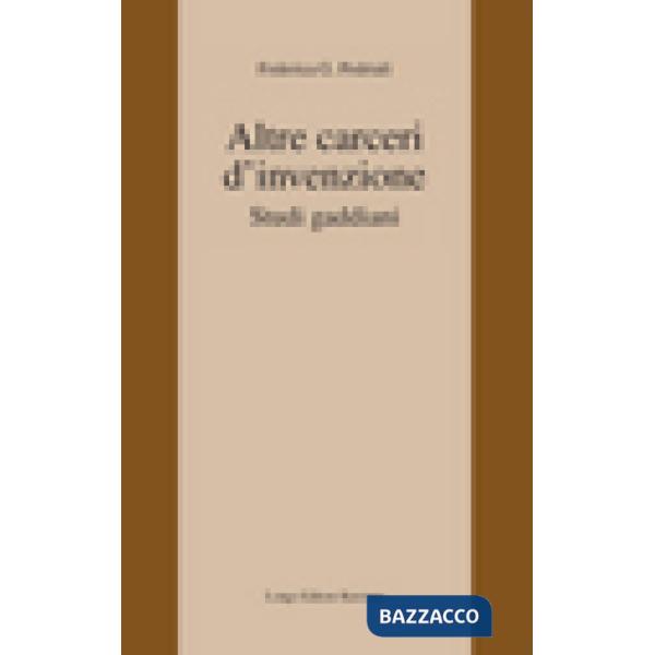 Altre carceri d'invenzione. Studi gaddiani