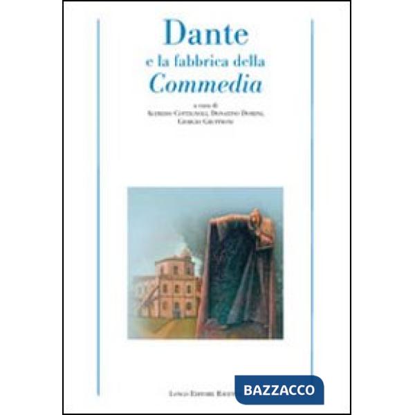 Dante e la fabbrica della Commedia
