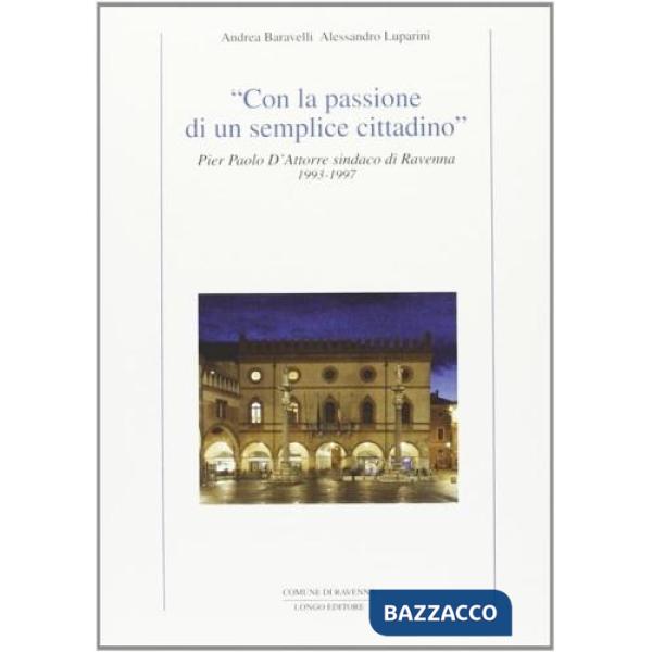 Con la passione di un semplice cittadino