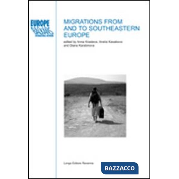 Migrations from and to southeastern Europe
