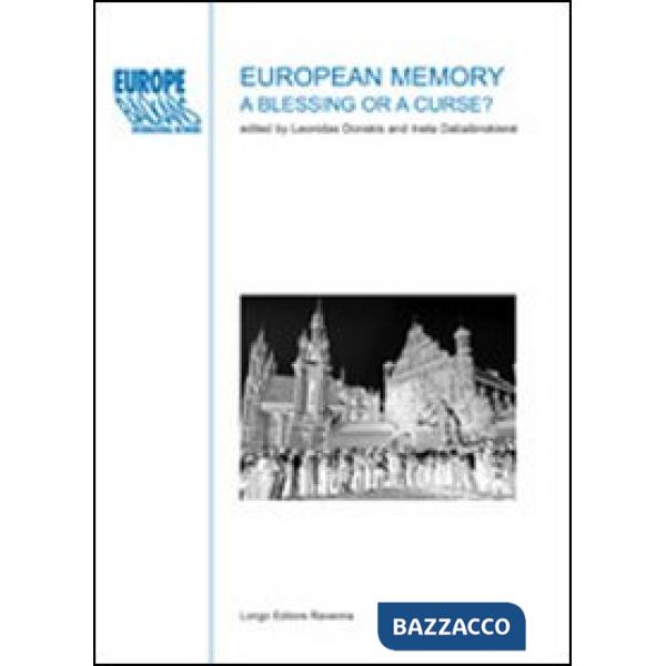 European memory. A blessing or a curse?