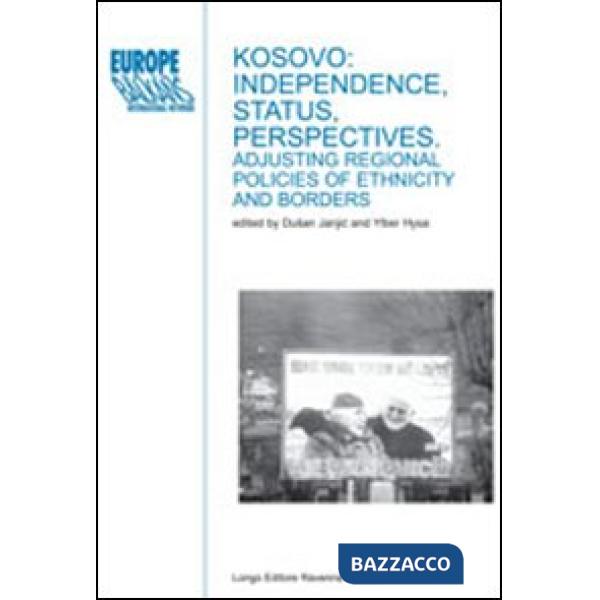 Kosovo: independence, status, perspectives. Adjusting regional policies of ethni