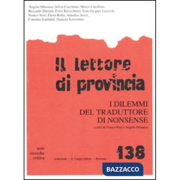 Lettore di provincia (Il). Vol. 138: I dilemmi del traduttore di nonsense.