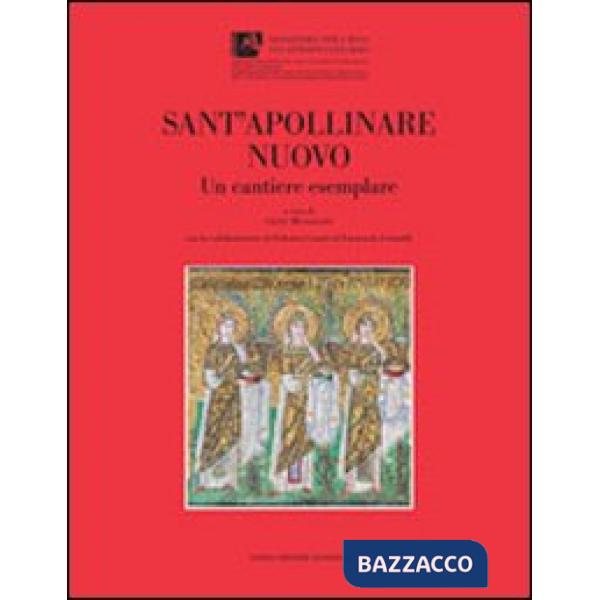 Sant'Apollinare Nuovo. Un cantiere esemplare